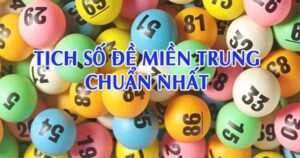 Định nghĩa tịch số đề - giải mã chính xác các con số